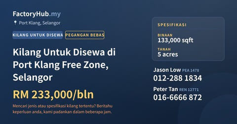 Kilang Untuk Disewa - Kilang Untuk Disewa di Port Klang Free Zone, Selangor - Port Klang, Selangor