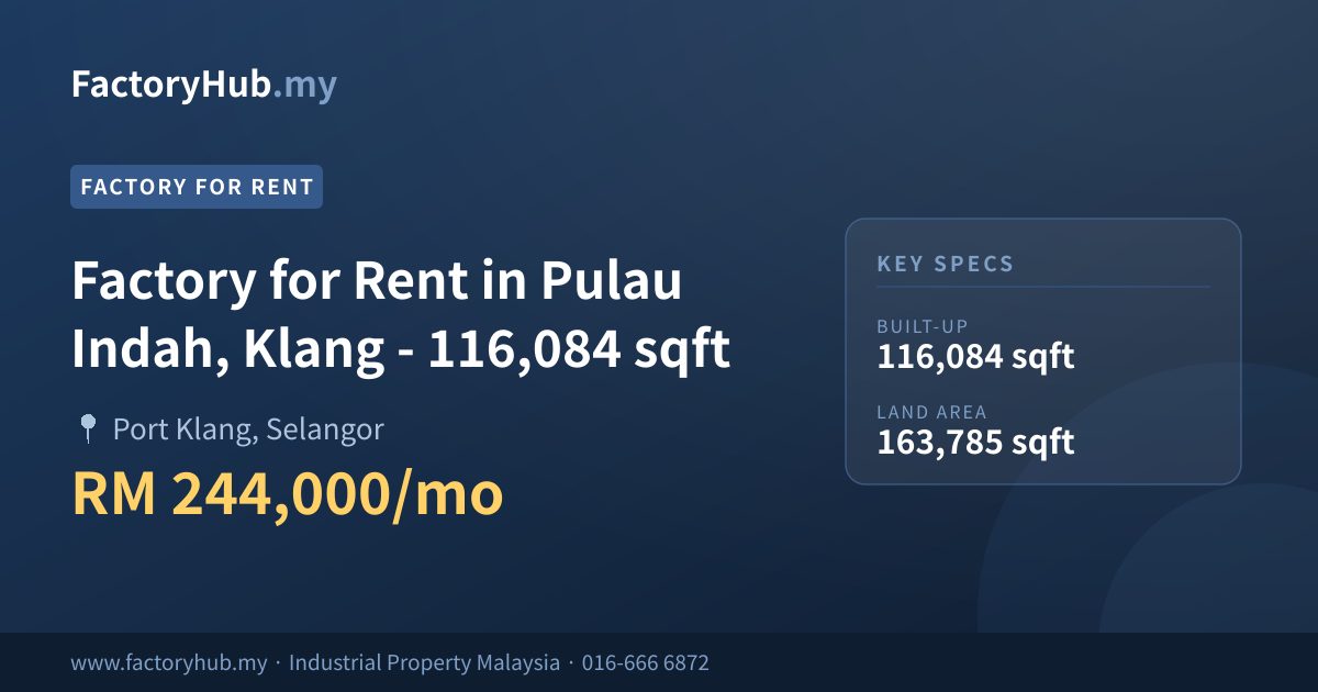 Factory For Rent - Factory for Rent in Pulau Indah, Klang - 116,084 sqft - Port Klang, Selangor