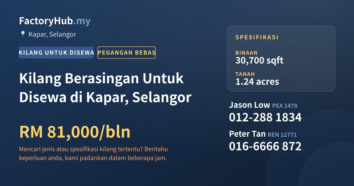 Kilang Untuk Disewa - Kilang Berasingan Untuk Disewa di Kapar, Selangor - Kapar, Selangor