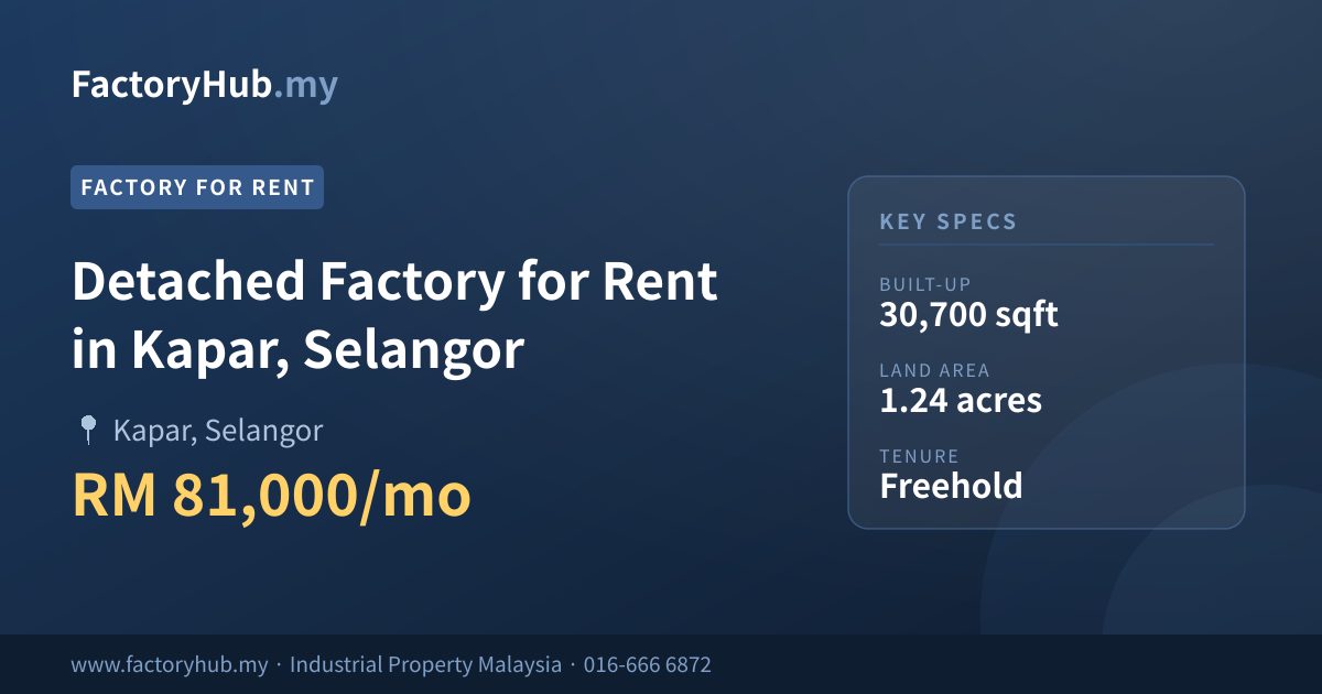 Factory For Rent - Detached Factory for Rent in Kapar, Selangor - Kapar, Selangor