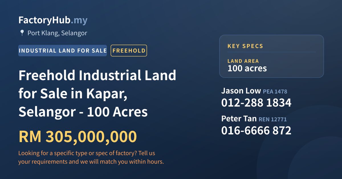 Land For Sale - Freehold Industrial Land for Sale in Kapar, Selangor - 100 Acres - Port Klang, Selangor