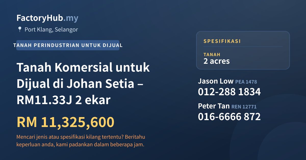Tanah Untuk Dijual - Tanah Komersial untuk Dijual di Johan Setia – RM11.33J 2 ekar - Port Klang, Selangor