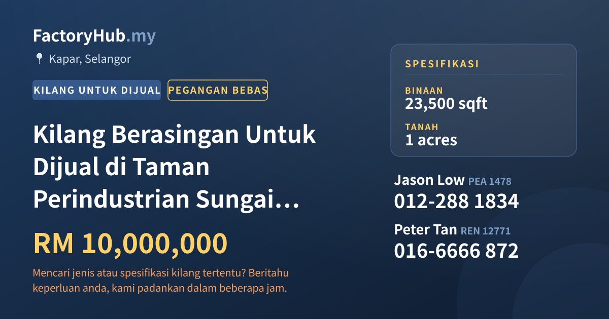 Kilang Untuk Dijual - Kilang Berasingan Untuk Dijual di Taman Perindustrian Sungai Kapar Indah - Kapar, Selangor