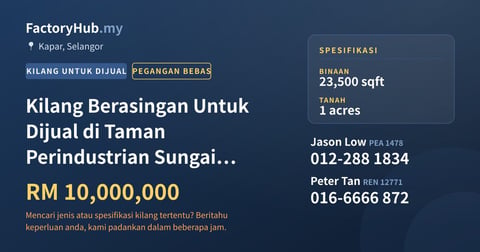 Kilang Untuk Dijual - Kilang Berasingan Untuk Dijual di Taman Perindustrian Sungai Kapar Indah - Kapar, Selangor