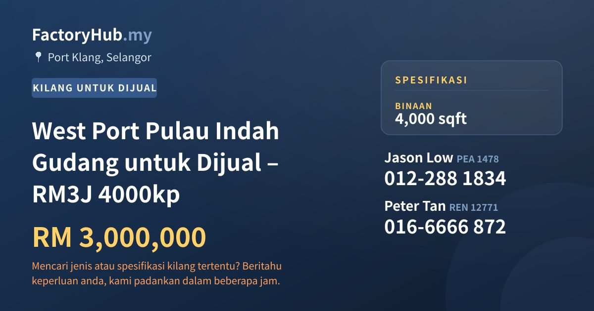 Kilang Untuk Dijual - West Port Pulau Indah Gudang untuk Dijual – RM3J 4000kp - Port Klang, Selangor