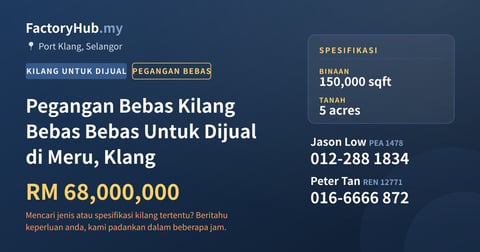 Kilang Untuk Dijual - Pegangan Bebas Kilang Bebas Bebas Untuk Dijual di Meru, Klang - Port Klang, Selangor