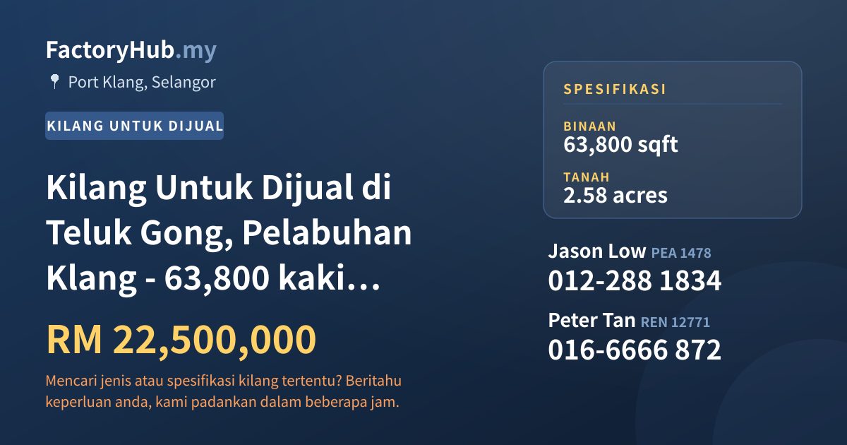Kilang Untuk Dijual - Kilang Untuk Dijual di Teluk Gong, Pelabuhan Klang - 63,800 kaki persegi - Port Klang, Selangor