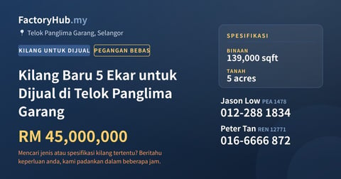 Kilang Untuk Dijual - Kilang Baru 5 Ekar untuk Dijual di Telok Panglima Garang - Telok Panglima Garang, Selangor