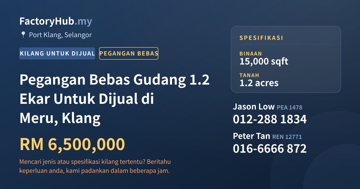 Kilang Untuk Dijual - Pegangan Bebas Gudang 1.2 Ekar Untuk Dijual di Meru, Klang - Port Klang, Selangor