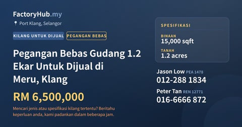 Kilang Untuk Dijual - Pegangan Bebas Gudang 1.2 Ekar Untuk Dijual di Meru, Klang - Port Klang, Selangor