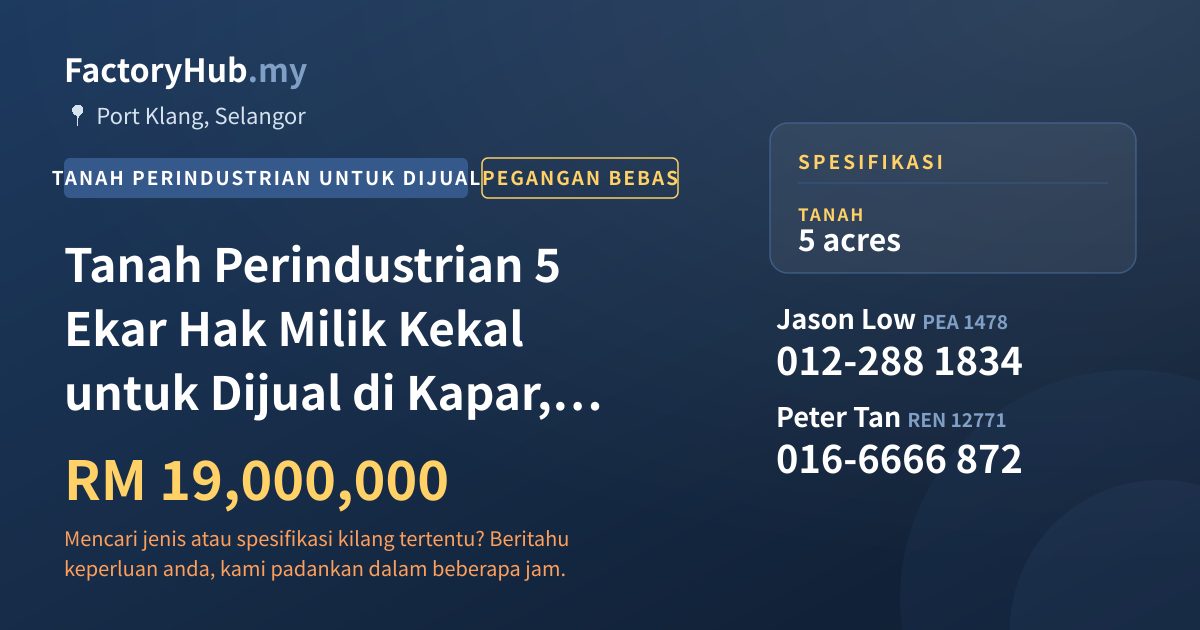 Tanah Untuk Dijual - Tanah Perindustrian 5 Ekar Hak Milik Kekal untuk Dijual di Kapar, Klang - Port Klang, Selangor