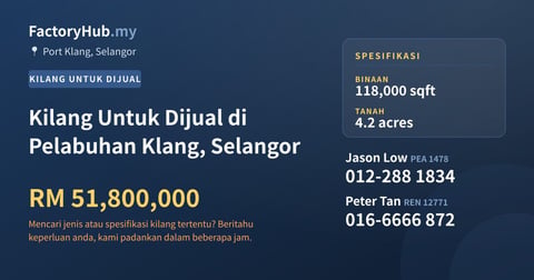 Kilang Untuk Dijual - Kilang Untuk Dijual di Pelabuhan Klang, Selangor - Port Klang, Selangor
