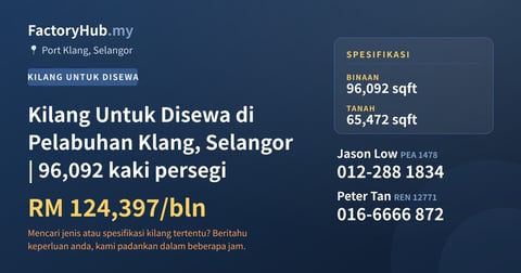 Kilang Untuk Disewa - Kilang Untuk Disewa di Pelabuhan Klang, Selangor | 96,092 kaki persegi - Port Klang, Selangor