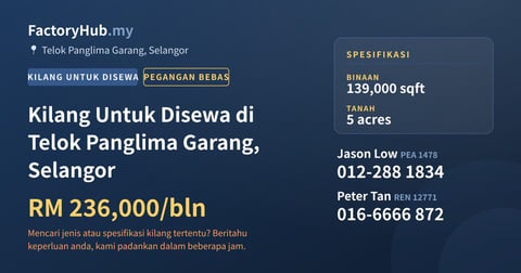 Kilang Untuk Disewa - Kilang Untuk Disewa di Telok Panglima Garang, Selangor - Telok Panglima Garang, Selangor