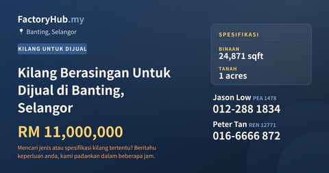 Kilang Untuk Dijual - Kilang Berasingan Untuk Dijual di Banting, Selangor - Banting, Selangor