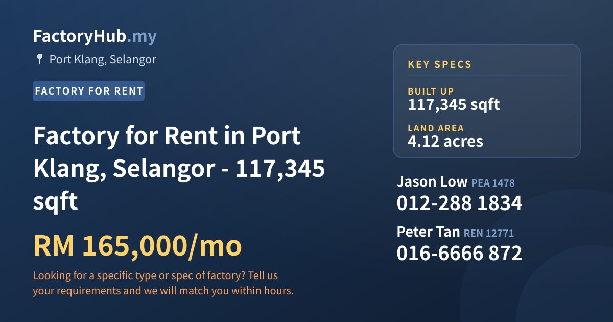 Factory For Rent - Factory for Rent in Port Klang, Selangor - 117,345 sqft - Port Klang, Selangor