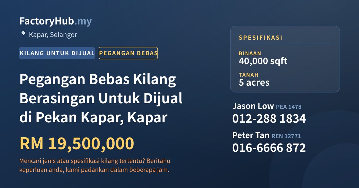 Kilang Untuk Dijual - Pegangan Bebas Kilang Berasingan Untuk Dijual di Pekan Kapar, Kapar - Kapar, Selangor