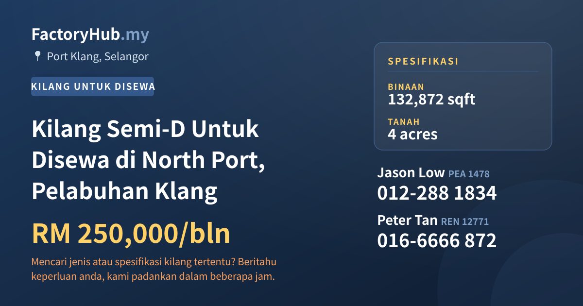 Kilang Untuk Disewa - Kilang Semi-D Untuk Disewa di North Port, Pelabuhan Klang - Port Klang, Selangor