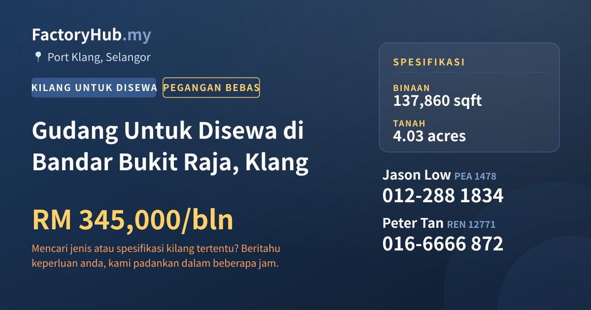 Kilang Untuk Disewa - Gudang Untuk Disewa di Bandar Bukit Raja, Klang - Port Klang, Selangor
