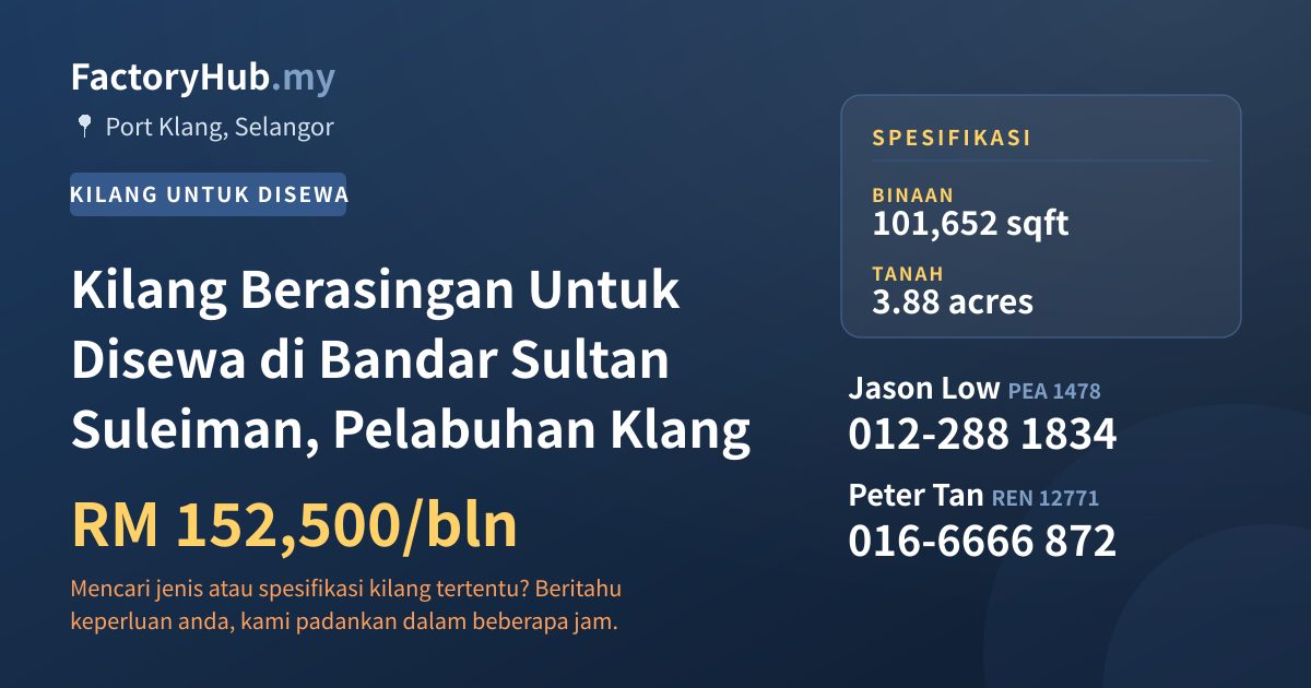 Kilang Untuk Disewa - Kilang Berasingan Untuk Disewa di Bandar Sultan Suleiman, Pelabuhan Klang - Port Klang, Selangor