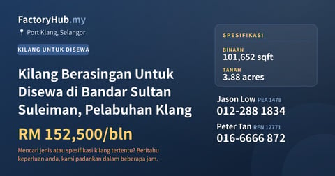 Kilang Untuk Disewa - Kilang Berasingan Untuk Disewa di Bandar Sultan Suleiman, Pelabuhan Klang - Port Klang, Selangor