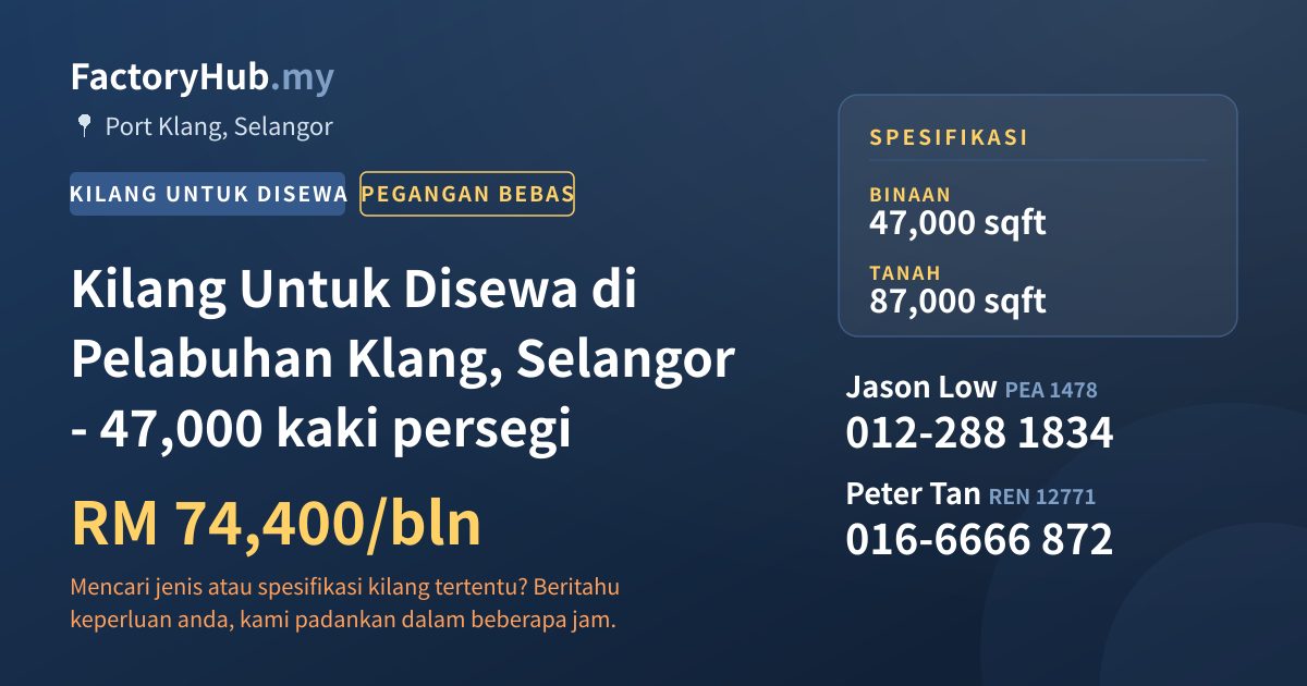 Kilang Untuk Disewa - Kilang Untuk Disewa di Pelabuhan Klang, Selangor - 47,000 kaki persegi - Port Klang, Selangor