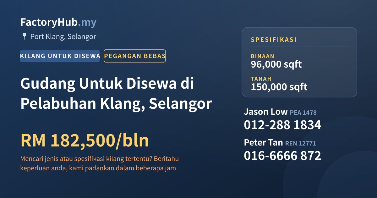 Kilang Untuk Disewa - Gudang Untuk Disewa di Pelabuhan Klang, Selangor - Port Klang, Selangor