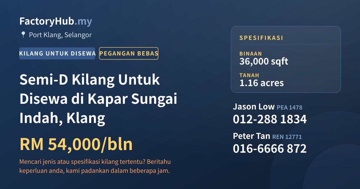 Kilang Untuk Disewa - Semi-D Kilang Untuk Disewa di Kapar Sungai Indah, Klang - Port Klang, Selangor