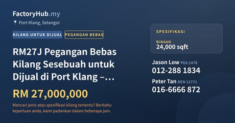 Kilang Untuk Dijual - RM27J Pegangan Bebas Kilang Sesebuah untuk Dijual di Port Klang – 24000kp - Port Klang, Selangor