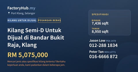 Kilang Untuk Dijual - Kilang Semi-D Untuk Dijual di Bandar Bukit Raja, Klang - Port Klang, Selangor