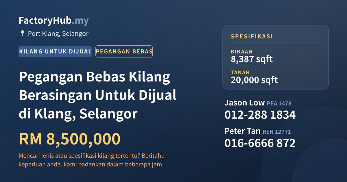 Kilang Untuk Dijual - Pegangan Bebas Kilang Berasingan Untuk Dijual di Klang, Selangor - Port Klang, Selangor