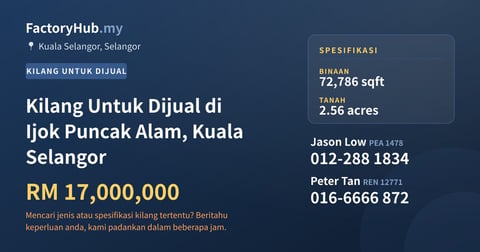 Kilang Untuk Dijual - Kilang Untuk Dijual di Ijok Puncak Alam, Kuala Selangor - Kuala Selangor, Selangor