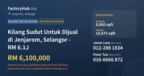 Kilang Untuk Dijual - Kilang Sudut Untuk Dijual di Jenjarom, Selangor - RM 6.1J - Jenjarom, Selangor