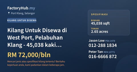 Kilang Untuk Disewa - Kilang Untuk Disewa di West Port, Pelabuhan Klang - 45,038 kaki persegi - Port Klang, Selangor