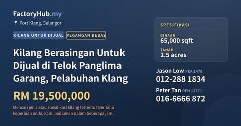 Kilang Untuk Dijual - Kilang Berasingan Untuk Dijual di Telok Panglima Garang, Pelabuhan Klang - Port Klang, Selangor