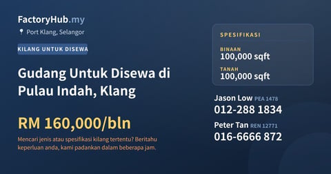 Kilang Untuk Disewa - Gudang Untuk Disewa di Pulau Indah, Klang - Port Klang, Selangor