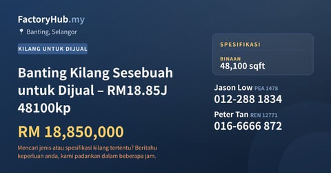 Kilang Untuk Dijual - Banting Kilang Sesebuah untuk Dijual – RM18.85J 48100kp - Banting, Selangor