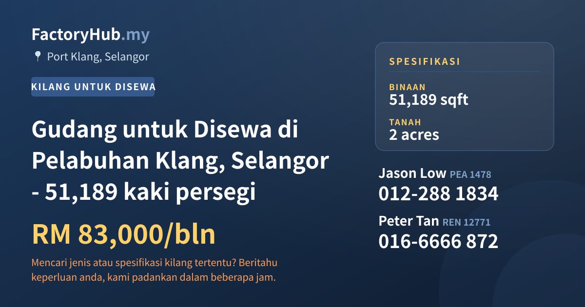 Kilang Untuk Disewa - Gudang untuk Disewa di Pelabuhan Klang, Selangor - 51,189 kaki persegi - Port Klang, Selangor