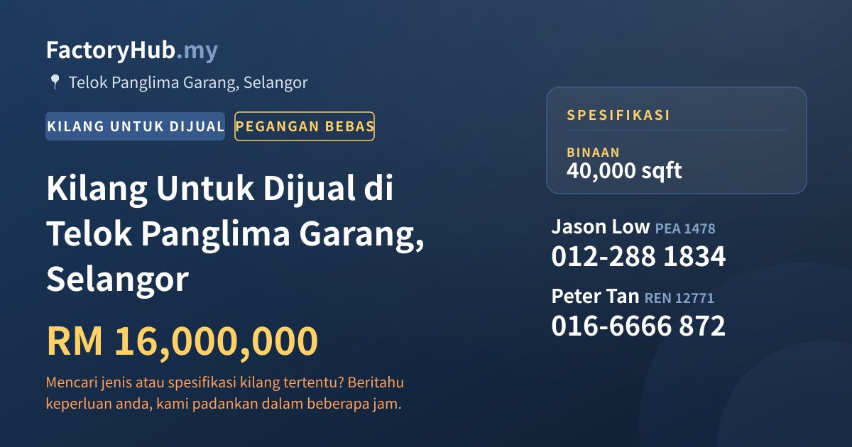 Kilang Untuk Dijual - Kilang Untuk Dijual di Telok Panglima Garang, Selangor - Telok Panglima Garang, Selangor