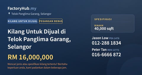 Kilang Untuk Dijual - Kilang Untuk Dijual di Telok Panglima Garang, Selangor - Telok Panglima Garang, Selangor