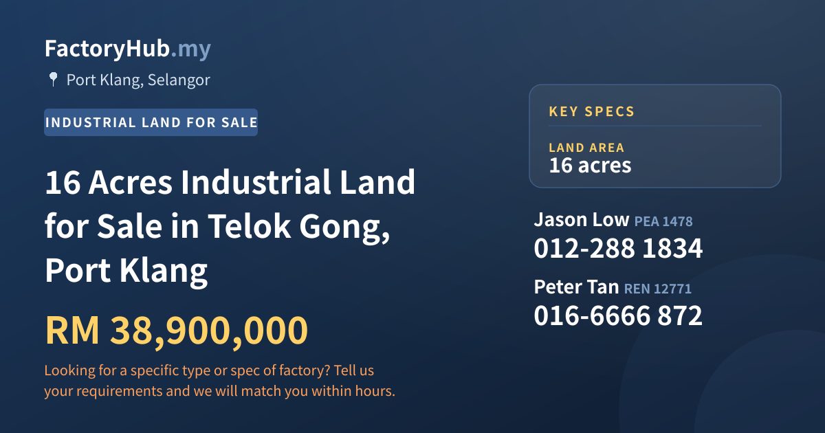 Land For Sale - 16 Acres Industrial Land for Sale in Telok Gong, Port Klang - Port Klang, Selangor
