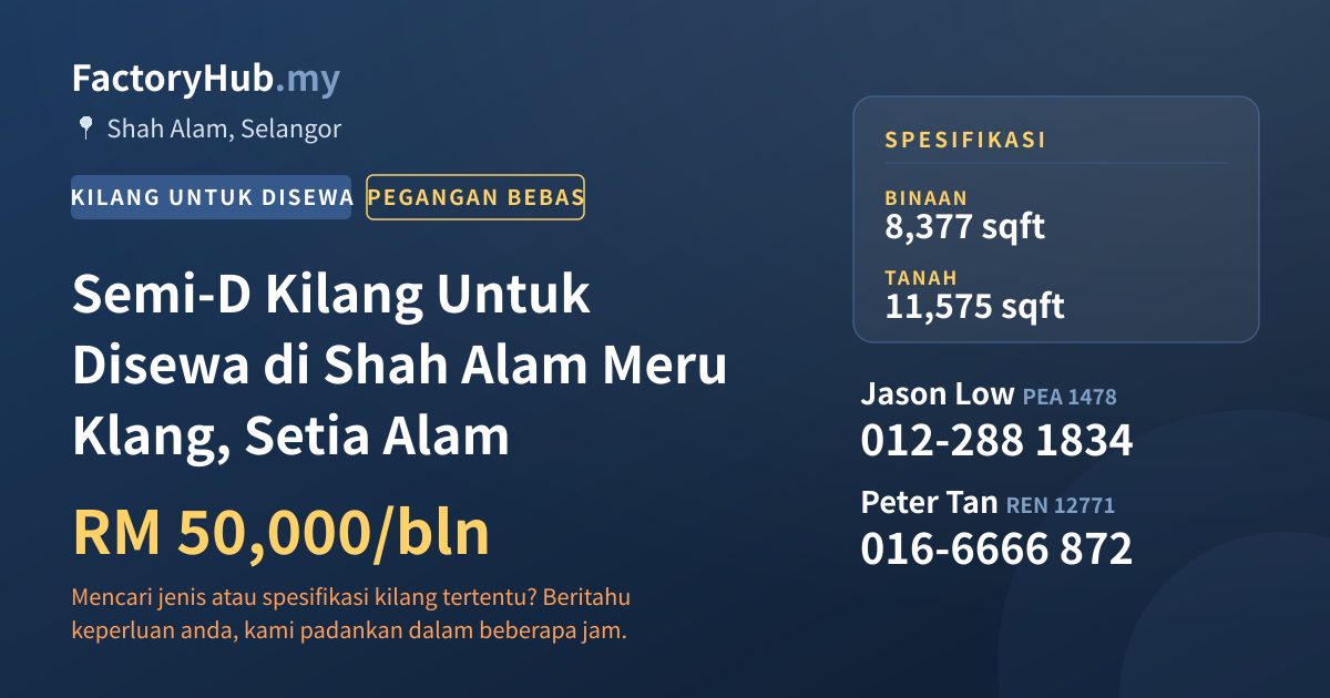 Kilang Untuk Disewa - Semi-D Kilang Untuk Disewa di Shah Alam Meru Klang, Setia Alam - Shah Alam, Selangor