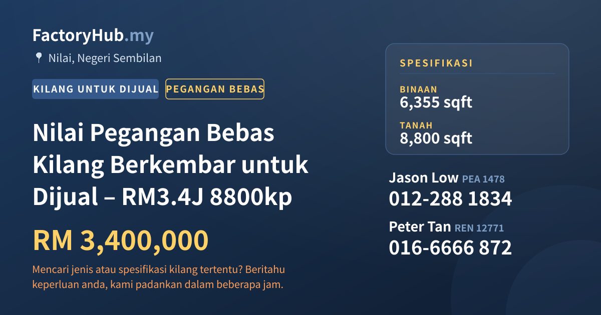 Kilang Untuk Dijual - Nilai Pegangan Bebas Kilang Berkembar untuk Dijual – RM3.4J 8800kp - Nilai, Negeri Sembilan