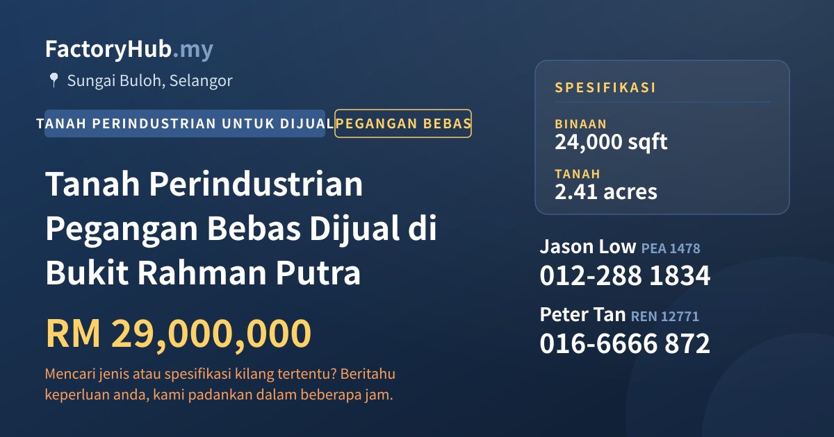 Tanah Untuk Dijual - Tanah Perindustrian Pegangan Bebas Dijual di Bukit Rahman Putra - Sungai Buloh, Selangor