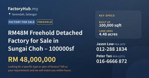 Factory For Sale - RM48M Freehold Detached Factory for Sale in Sungai Choh – 100000sf - Serendah, Selangor