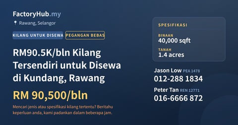 Kilang Untuk Disewa - RM90.5K/bln Kilang Tersendiri untuk Disewa di Kundang, Rawang - Rawang, Selangor