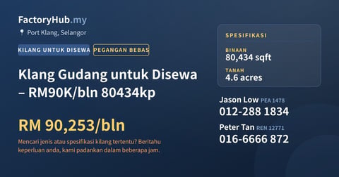 Kilang Untuk Disewa - Klang Gudang untuk Disewa – RM90K/bln 80434kp - Port Klang, Selangor