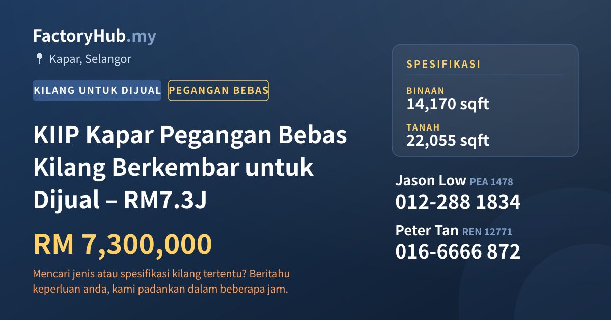 Kilang Untuk Dijual - KIIP Kapar Pegangan Bebas Kilang Berkembar untuk Dijual – RM7.3J - Kapar, Selangor