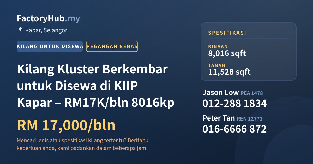 Kilang Untuk Disewa - Kilang Kluster Berkembar untuk Disewa di KIIP Kapar – RM17K/bln 8016kp - Kapar, Selangor