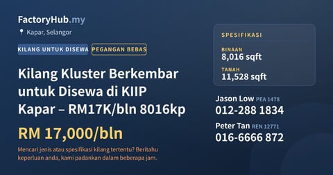 Kilang Untuk Disewa - Kilang Kluster Berkembar untuk Disewa di KIIP Kapar – RM17K/bln 8016kp - Kapar, Selangor